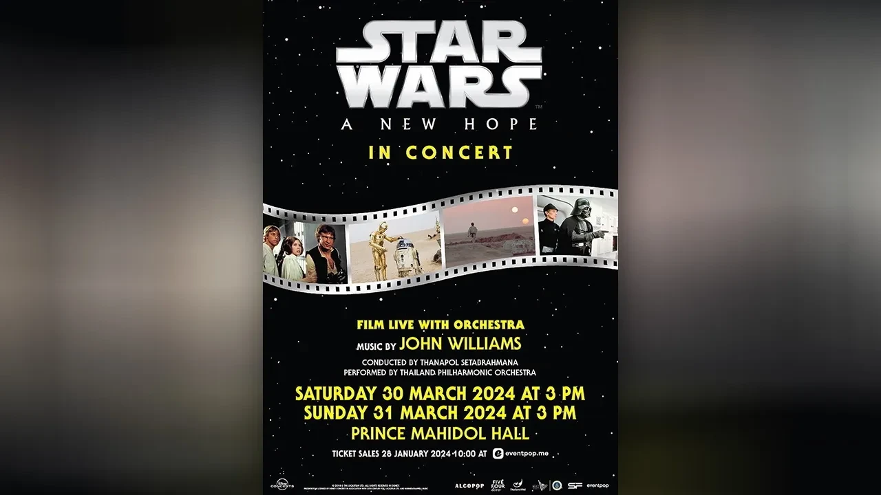 ครั้งแรกในไทย ชมภาพยนตร์ "STAR WARS" ฟังดนตรีออเคสตรา LIVE TO FILM